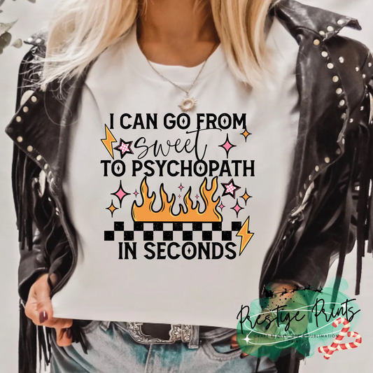 8 Inch Sweet to Psycho DTF Print