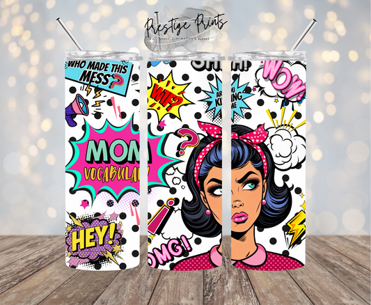 20oz Mum Vocab Popart Tumbler wrap